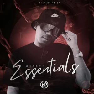 DJ Mankind SA – Groove Essentials EP