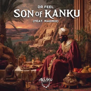 Dr Feel – Son of Kanku EP