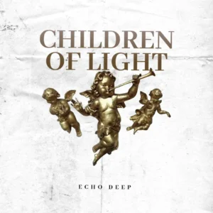 Echo Deep – Children of Light