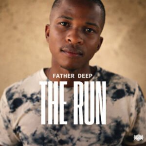Father Deep – The Run