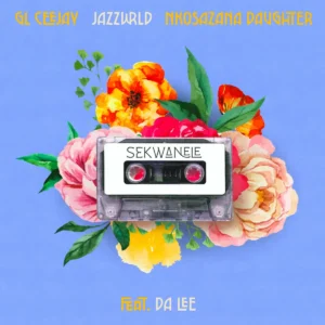 GL Ceejay, JAZZWRLD & Nkosazana Daughter – Sekwanele (feat. Da Lee LS)