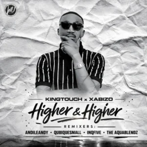KingTouch, Xabizo – Higher And Higher (R3MIX PVCK)