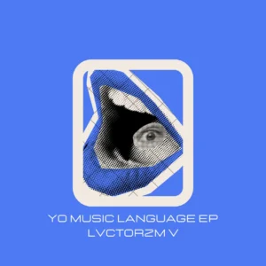 LVCTORZM V – Yo Music Language EP