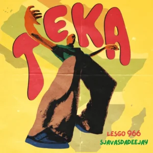 Lesgo 966 & SjavasDaDeejay – Teka
