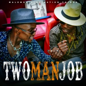 Malemon & Mr Nation Thingz – Two Man Job (Album)