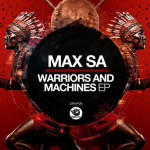 Max SA – Warriors And Machines EP