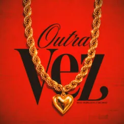 Nilo – Outra Vez (feat. Murilo e LT no Beat)