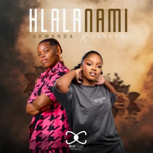 Okwanda & Janesh – Hlala Nami