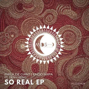 Phila De Giant, Enoo Napa & Deniz Reno – So Real EP