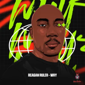 Reagan Ruler – Why EP