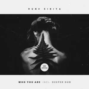 Rune Sibiya – WHO YOU ARE