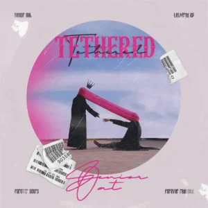 Senior Oat – Tethered EP (feat. Ntomusica)