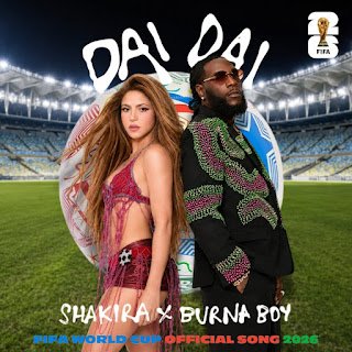 Shakira, Burna Boy Dai Dai