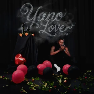 Sir Trill – Yano Love EP