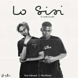 Slxcebeats & Don Edward – Lo’Sisi (feat. Curlly Crystallz)