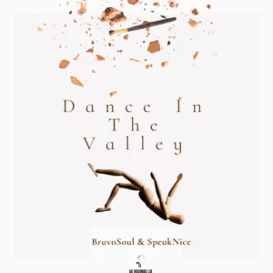 SpeakNice & BravoSoul – Dance In The Valley