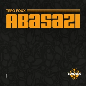 Tefo Foxx – Abasazi EP