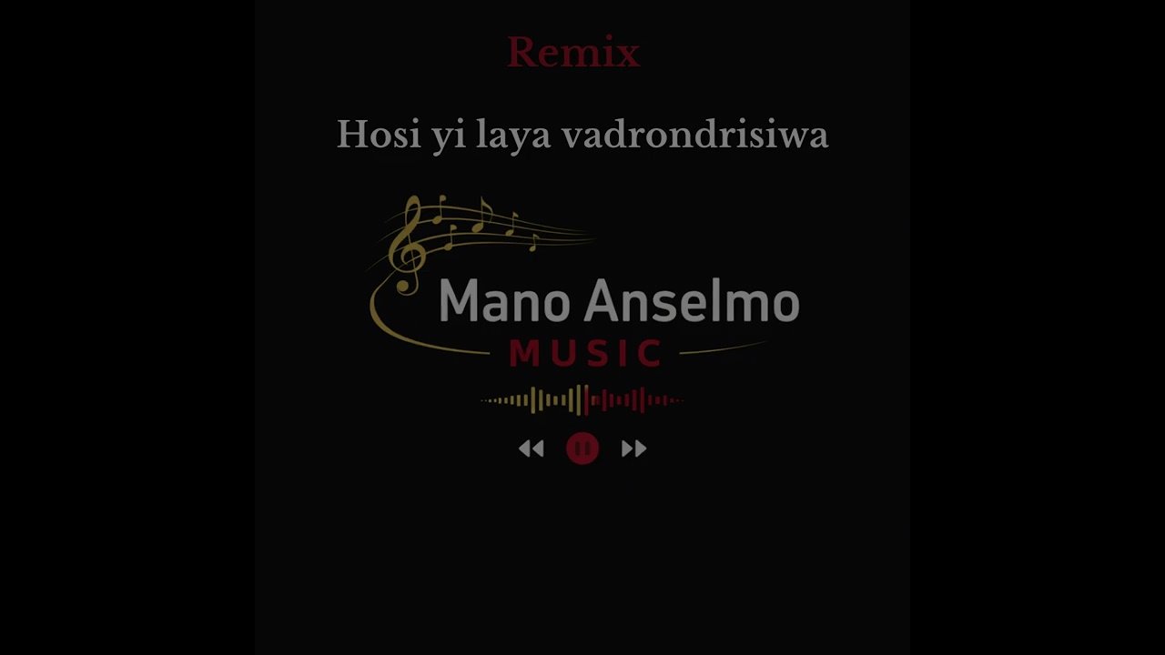 Anselmo Chivale - Hosi yi laya Vadrondrisiwa (Remix)