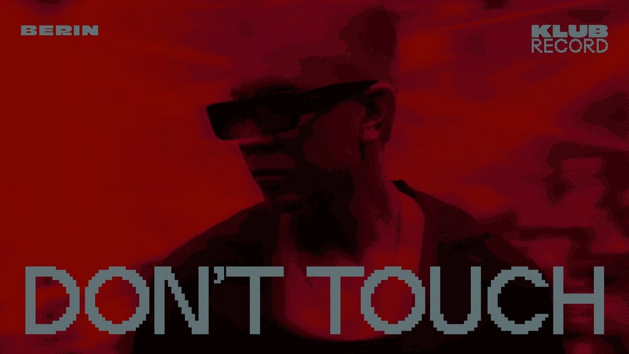 Berin - Don't Touch