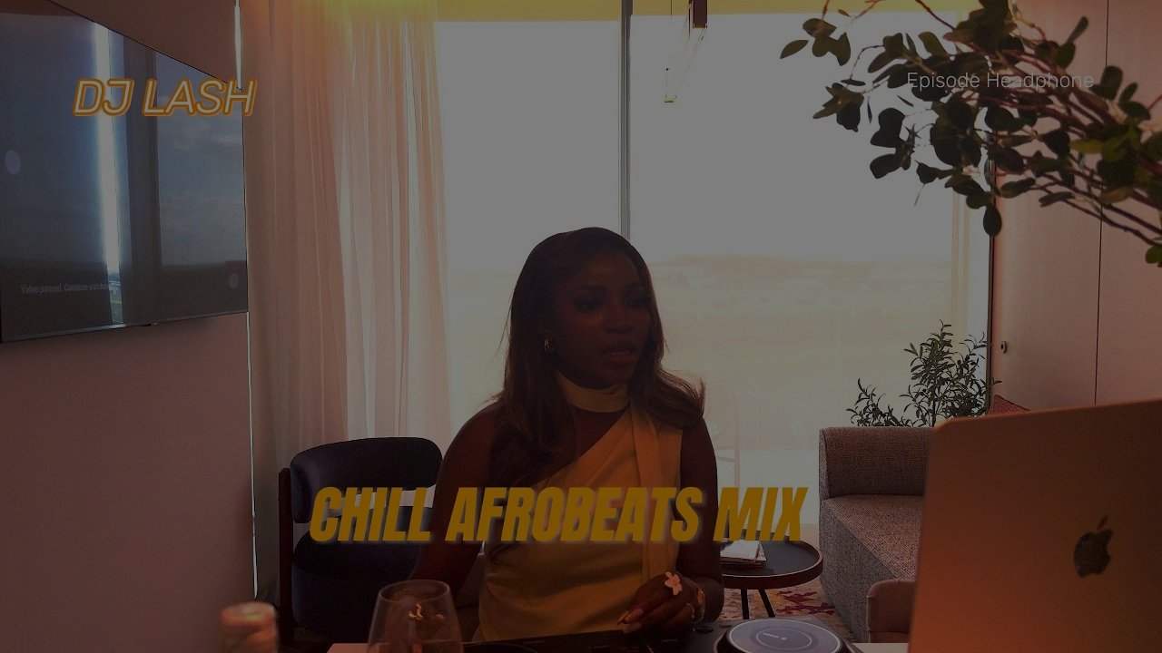Chill Afrobeats DJ Mix 2026 | Smooth Afro Vibes | DJ LASH | Wizkid, Asake, Burna Boy, Rema, Davido