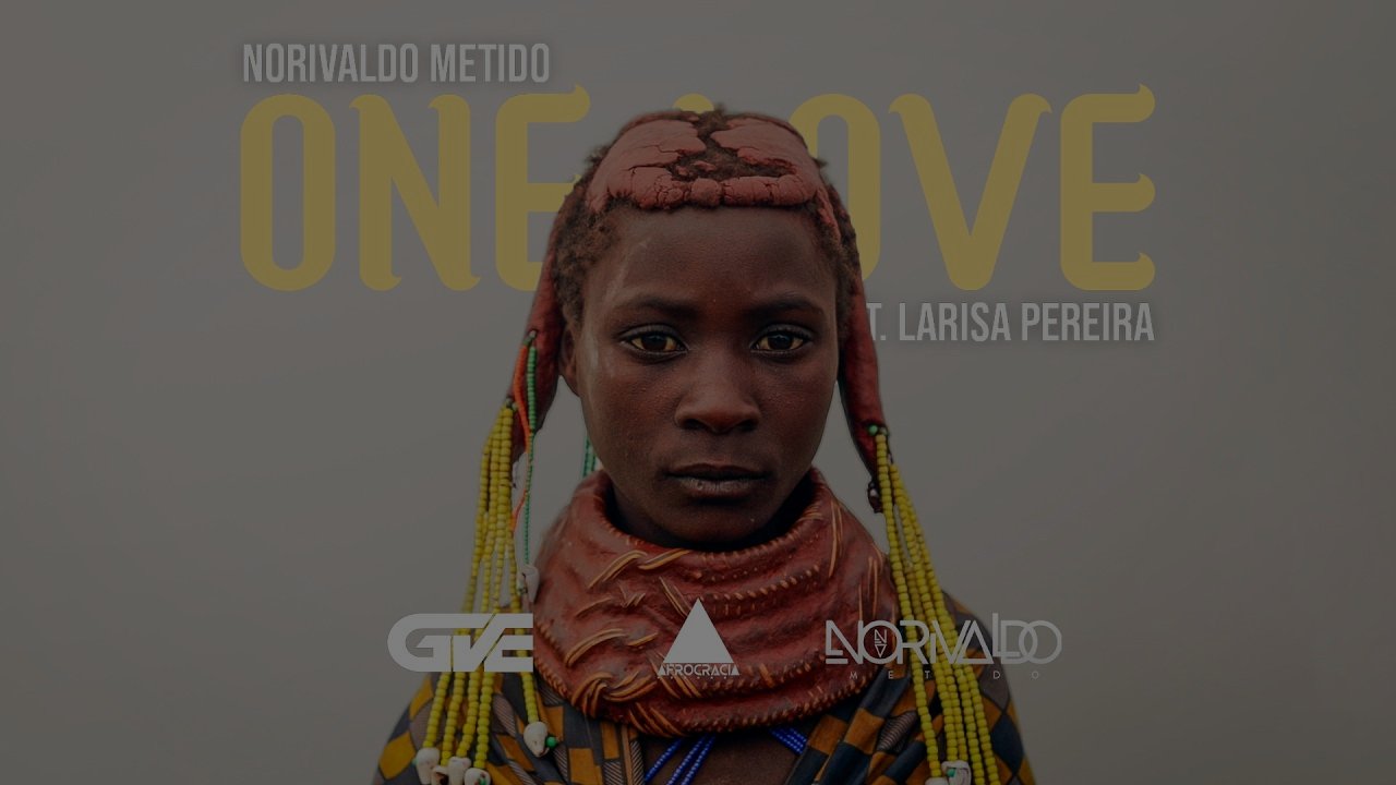 Dj Norivaldo Metido & Larisa Pereira - One Love