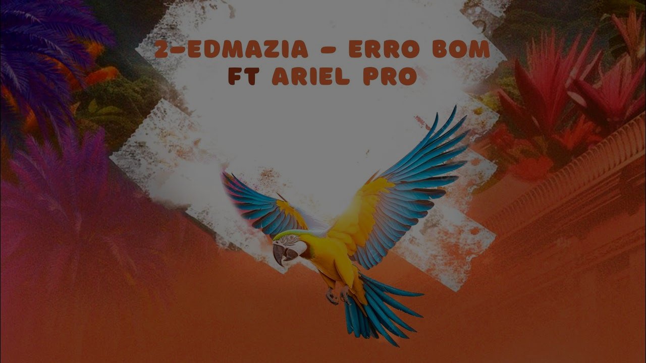 Edmazia - Erro Bom (Remix) | Dj UK Official X Faniio Percussionista X Ariel Pro | EP - Amor & Verã