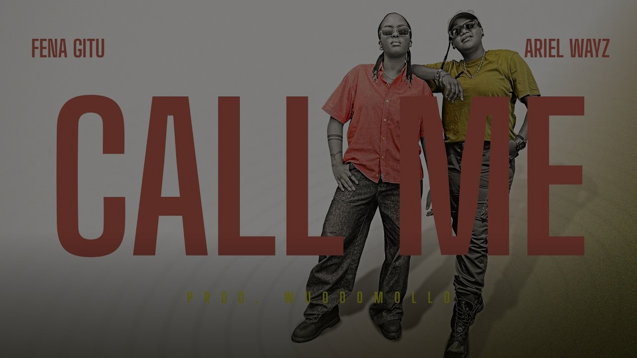 Fena Gitu & Ariel Wayz — Call Me