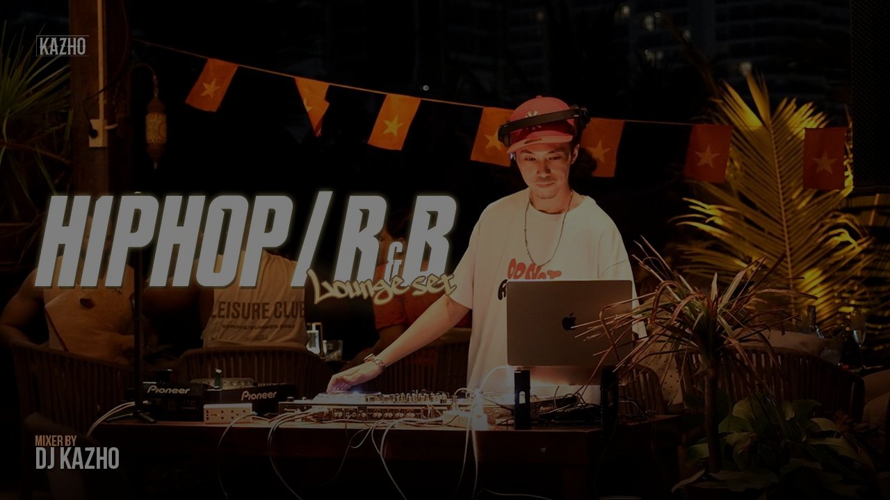HIPHOP / R&B LOUNGE SET | DJ KAZHO liveset @ROOFTOP | PLAYLIST