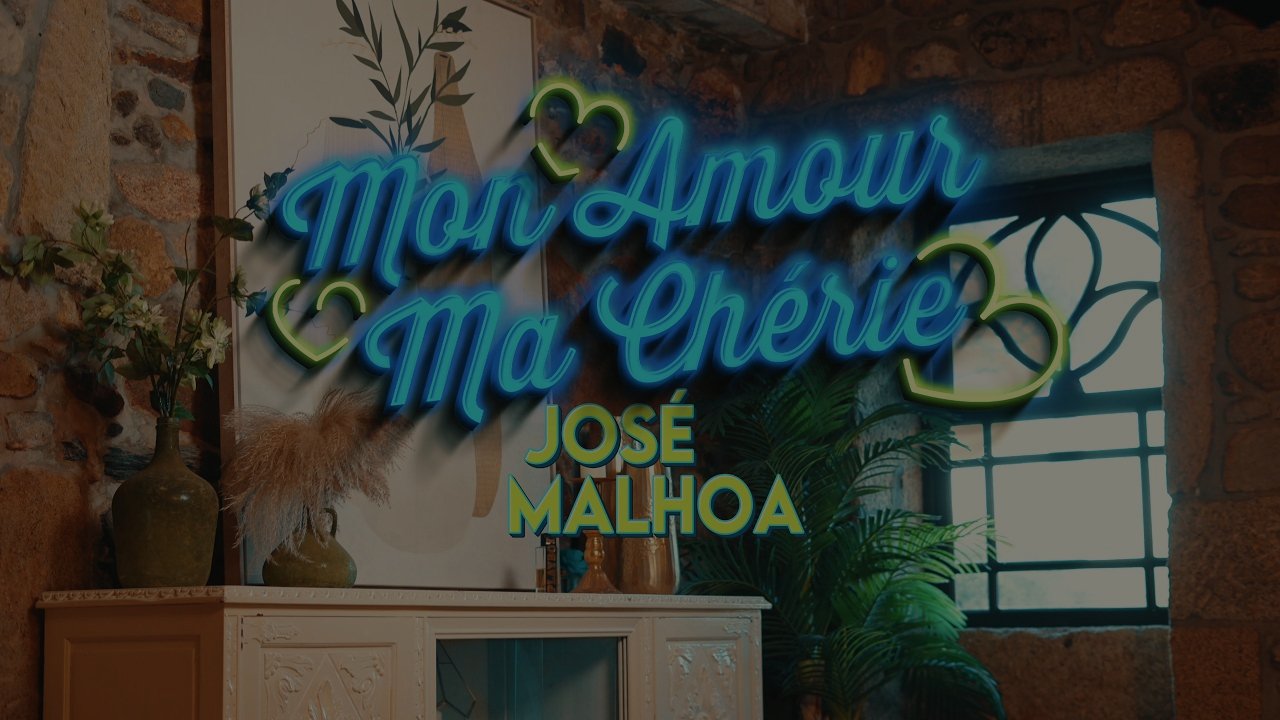 José Malhoa - Mon Amour, Ma Chérie