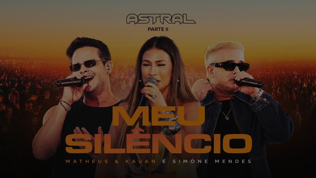 Matheus e Kauan, Simone Mendes - Meu Silêncio