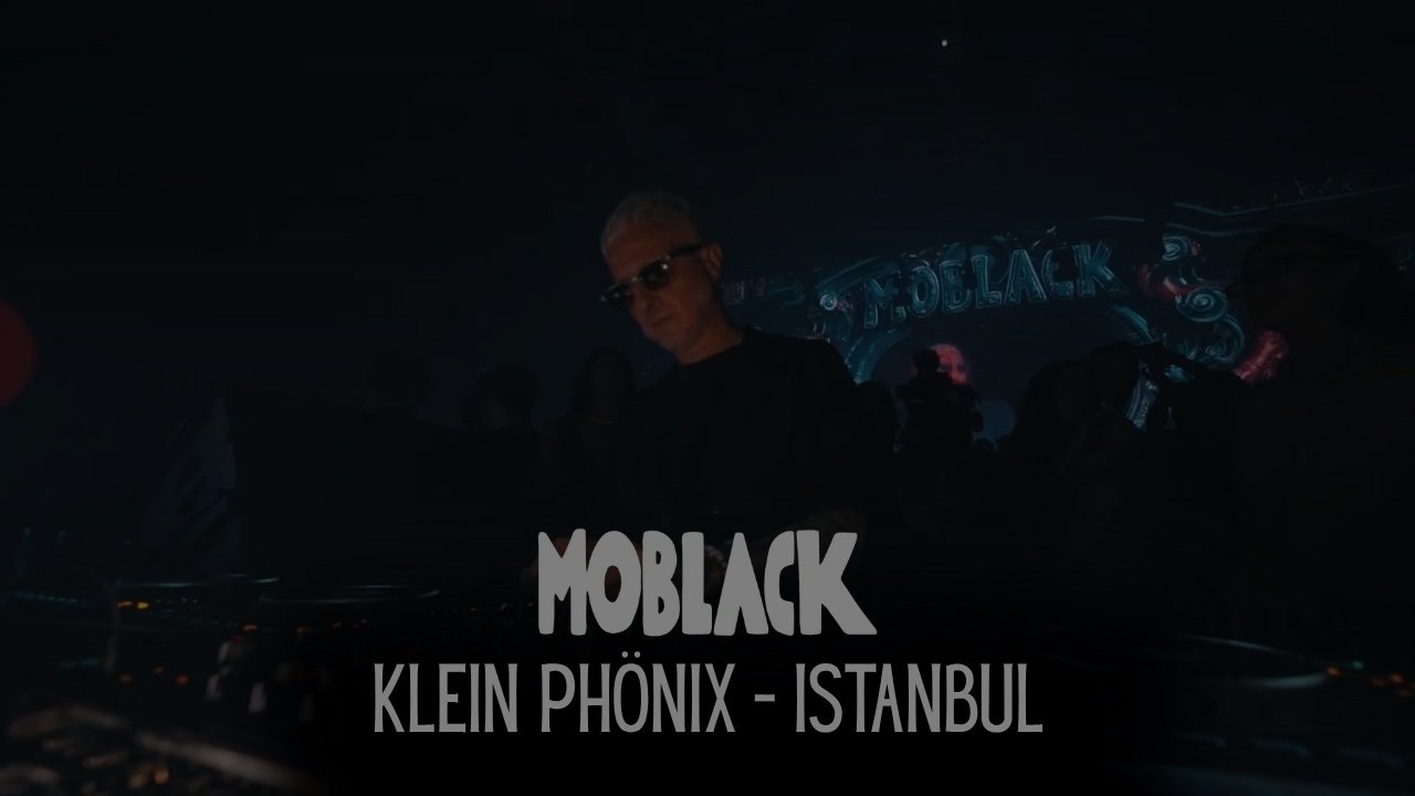 MoBlack | Klein Phönix - Istanbul (Live DJ Set)