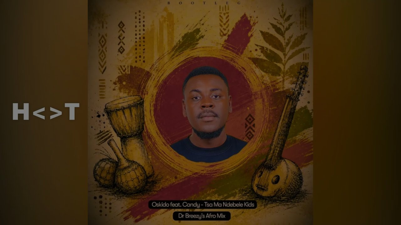 Oskido & Candy - Tsa Ma Ndebele Kids (Dr Breezy's Afro Mix)