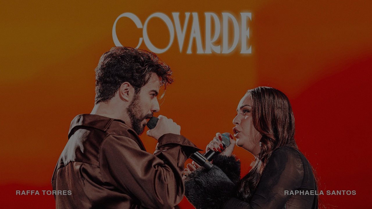 Raffa Torres, Raphaela Santos - Covarde (Álbum 'Alma' Ao Vivo / 2026)
