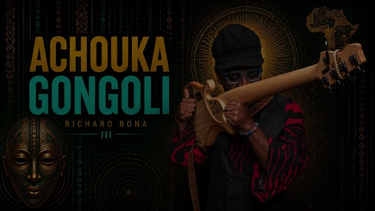 Richard Bona - Achouka Gongoli