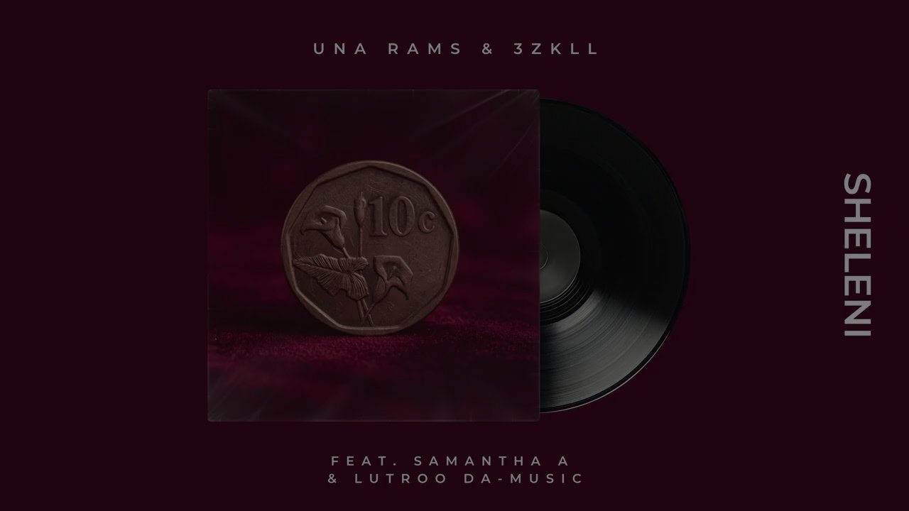 Una Rams & 3ZKLL - sheleni (feat. Samantha A & Lutroo Da-Music)