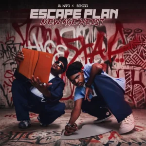 Al Xapo, Benzoo & Bob Mabena – ESCAPE PLAN NEW AGE HEIST EP