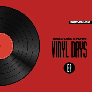 BusyExplore & InQfive – Vinyl Days EP