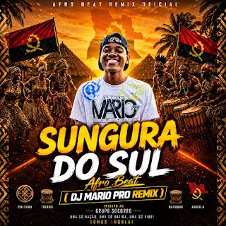 DJ Mario Pro Sungura Do Sul (Afro Remix)