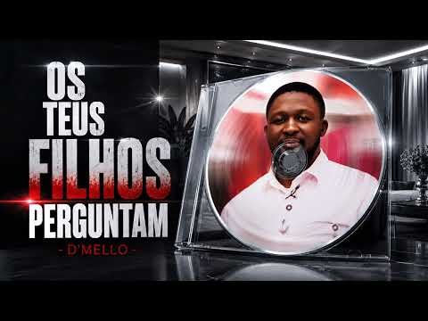 D'Mello Os Teus Filhos Perguntam