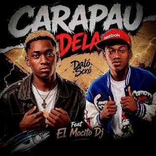 Dalo Scró feat. El Mocito DJ Carapau Dela