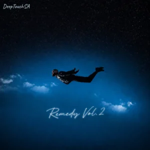 DeepTouchSA – Remedy Vol.2 EP