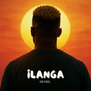 Dr Feel – iLanga (Album)