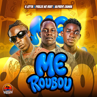 H Jotta Me Roubou (feat. Freeze No Beat & Alfredo Zamba)