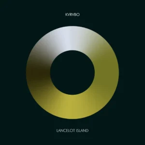 KVRVBO – Lancelot Island EP