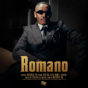 Masterpiece YVK – Romano (feat. Ceeka RSA, Fezela Mshini & Fafastra)