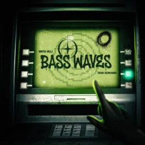 Msta Villi & Don Edward – Bass Waves