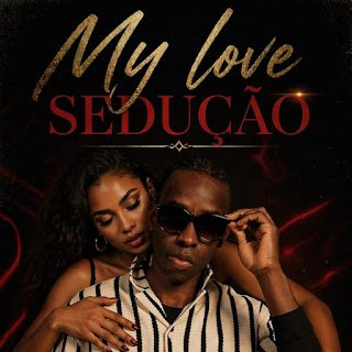 My Love Ai Que Seduçāo