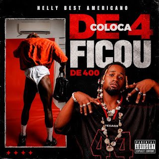 Nelly Best Americano Coloca De 4 ficou De 400