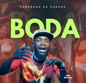Soberano Do Kuduro Boda