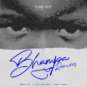 Vigro Deep, Ch’cco feat. Zee Nxumalo – Bhampa (DJ Tira & Woza Bakzin Gqom Remix)